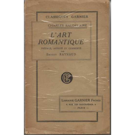 L'art romantique preface annote et commente par ernest Raynaud