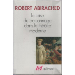 La Crise du personnage dans le théâtre moderne