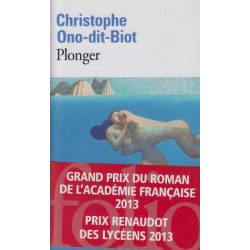 Plonger - Prix de l'Académie française 2013 et Prix Renaudot des...