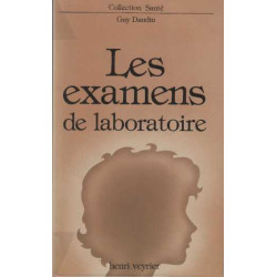 Les Examens de laboratoire (Collection Santé)