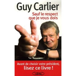 Sauf le respect que je vous dois