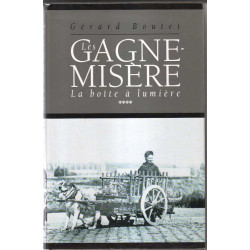Les gagne-misère.. 4. La boîte à lumière