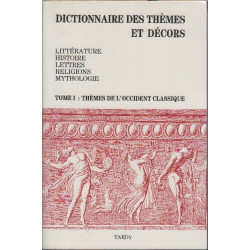 Dictionnaire des themes et decors litterature histoire lettres...