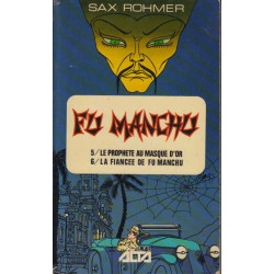 Fu manchu 5/le prophete au masque d'or 6/ la fiance de Fu Manche u