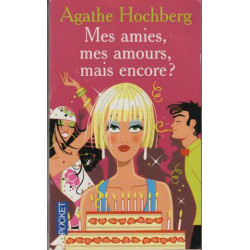 Mes amies mes amours mais encore