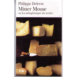 Mister Mouse ou La métaphysique du terrier