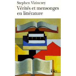 Vérités et mensonges en littérature