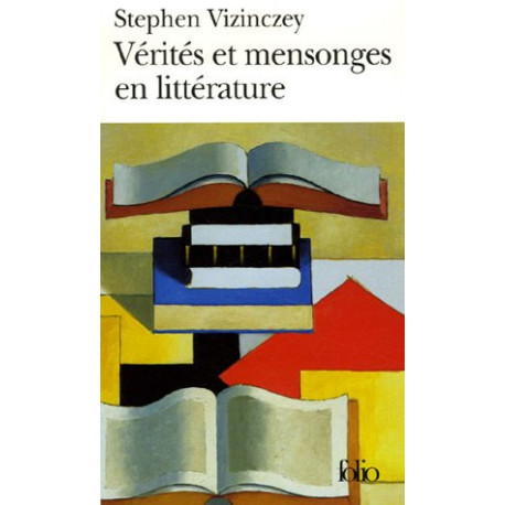 Vérités et mensonges en littérature