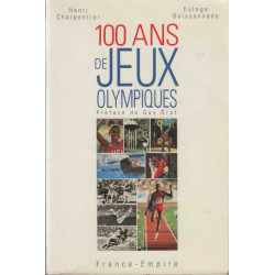 100 Ans de Jeux Olympiques : Athènes 1896-Atlanta 1996