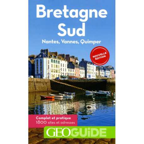 Bretagne Sud: Nantes Vannes Quimper