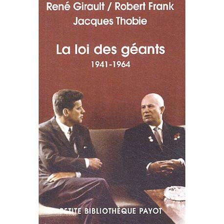 La loi des géants 1941-1964 : Histoire des relations...