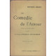 La comedie de l'amour piece en trois actes traduite par le vicomte...