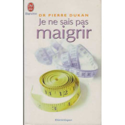 Je ne Sais pas Maigrir