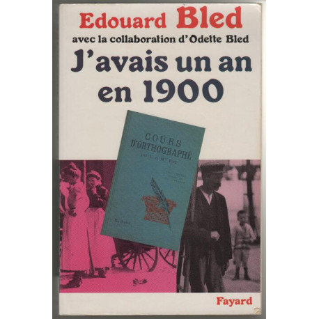 J'avais Un An En 1900