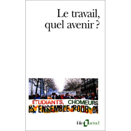 Le Travail quel avenir 