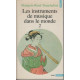 Les instruments de musique dans le monde: Tome 2