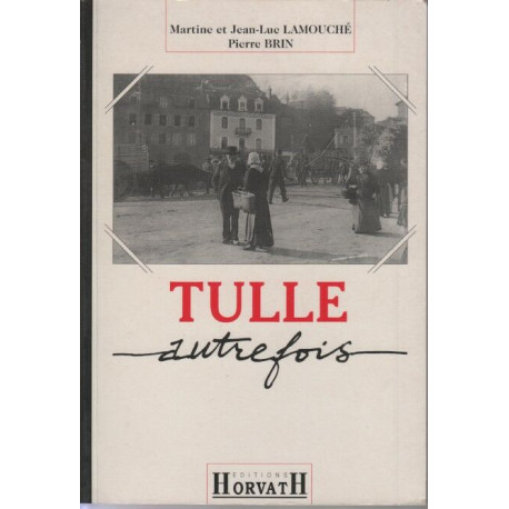 Tulle autrefois