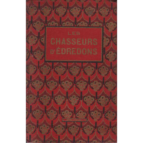 LES CHASSEURS D'EDREDONS. VOYAGES ET SINGULIERES AVENTURES DE M....