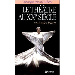THEATRE XXE SIECLE en toutes lettres