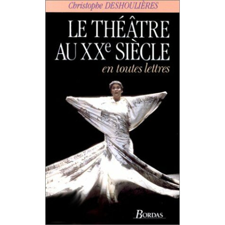 THEATRE XXE SIECLE en toutes lettres