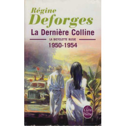 La Bicyclette Bleue N° 6 : la Dernière Colline 1950-1954 Roman