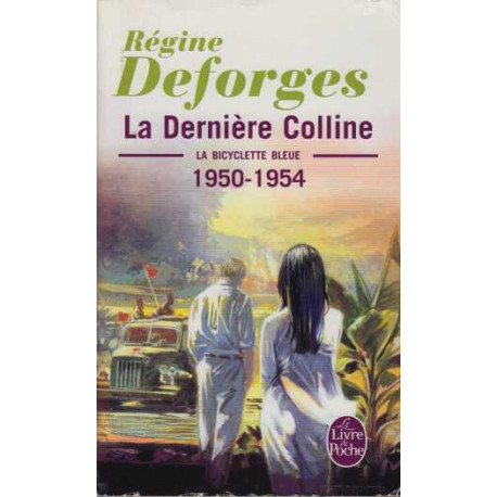 La Bicyclette Bleue N° 6 : la Dernière Colline 1950-1954 Roman