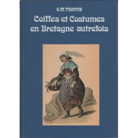 Coiffes et costumes en bretagne autrefois
