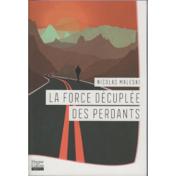 La Force décuplée des perdants