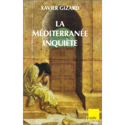 La Méditerranée inquiète