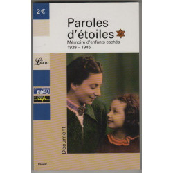 Paroles d'étoiles : Mémoire d'enfants cachés (1939-1945)