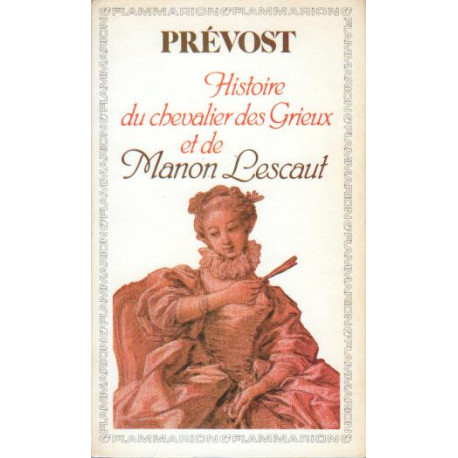 Histoire du chevalier des grieux et de mano