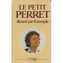 Le Petit Perret Illustre Par L'exemple