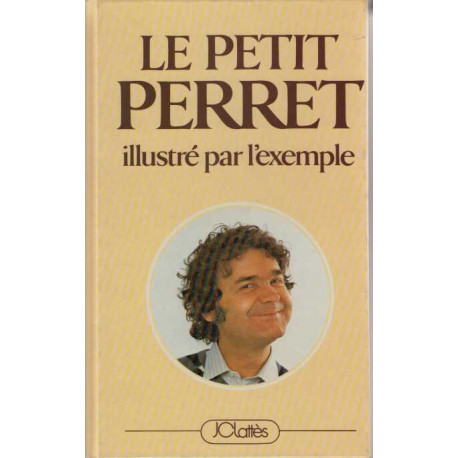 Le Petit Perret Illustre Par L'exemple