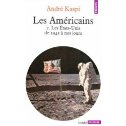Les Américains tome 2 : Les états unis de 1945 à nos jours