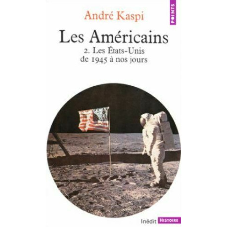 Les Américains tome 2 : Les états unis de 1945 à nos jours