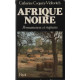 Afrique noire : Permanences et ruptures (Aux origines de notre temps)