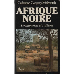 Afrique noire : Permanences et ruptures (Aux origines de notre temps)