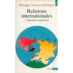 Relations internationales tome 1 : Questions régionales