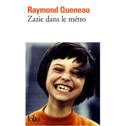 Zazie dans le métro : Edition augmentée de deux fragments :Zazie...