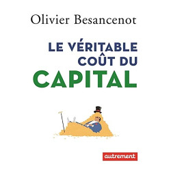 Le véritable coût du capital