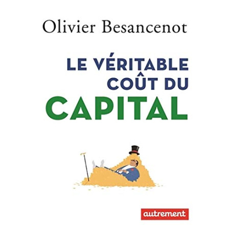 Le véritable coût du capital