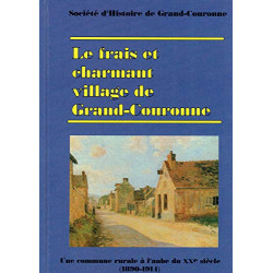 Le frais et charmant village de Grand-Couronne : Une commune...