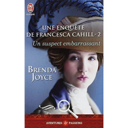 Une enquête de Francesca Cahill Tome 2 : Un suspect embarrassant