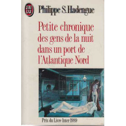 Petite Chronique des Gens de la Nuit dans un Port de l'Atlantique Nord