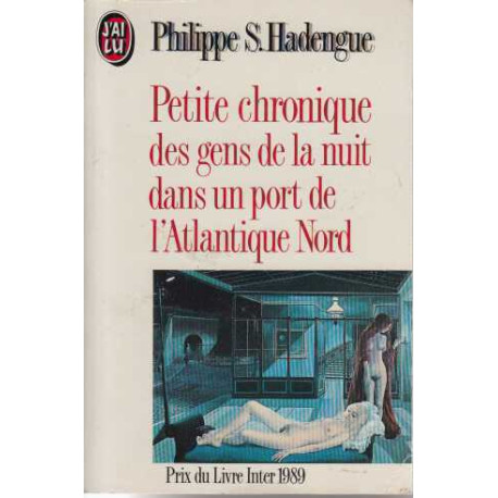 Petite Chronique des Gens de la Nuit dans un Port de l'Atlantique Nord