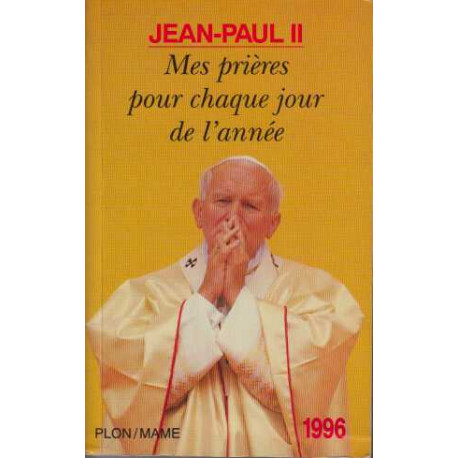 Mes prières pour chaque jour de l'année