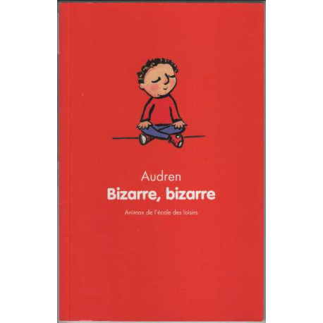 Bizarre bizarre