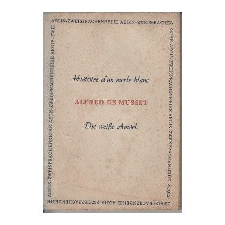 Histoire d'un merle blanc die weibe amsel