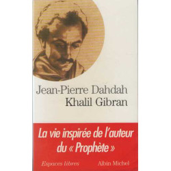Khalil Gibran : La vie inspirée de l'auteur du "Prophète"