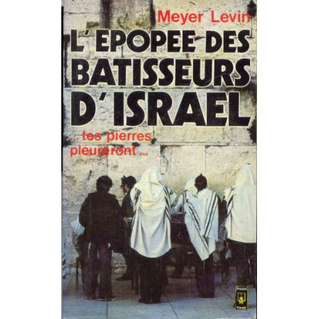 L'epopee des batisseurs d'israel tes pierres pleureront - tome 2